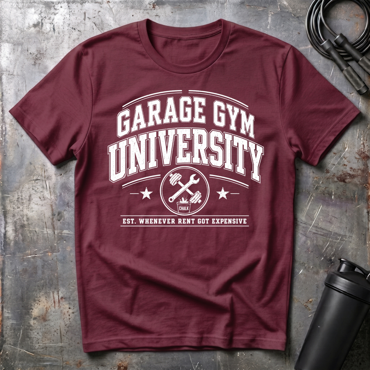 GARAGE GYM UNIVERSITY WHEN EVER RENT GOT EXPENSIVE T-Shirt