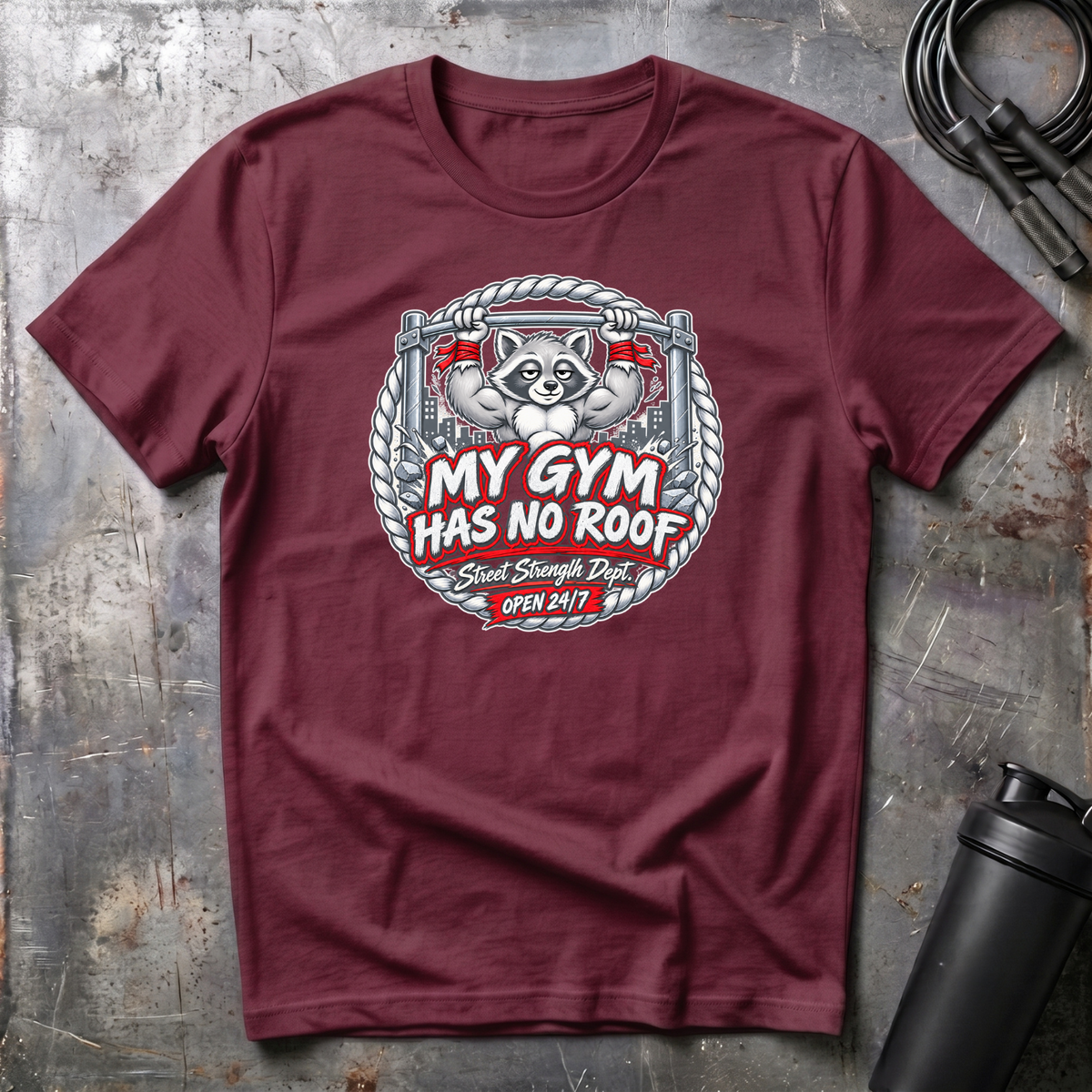 MY GYM HAS NO ROOF T-Shirt