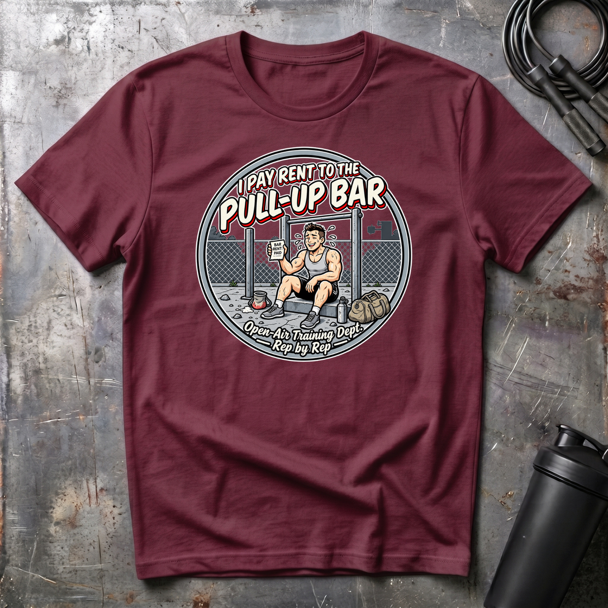 I PAY RENT TO THE PULL-UP BAR T-Shirt