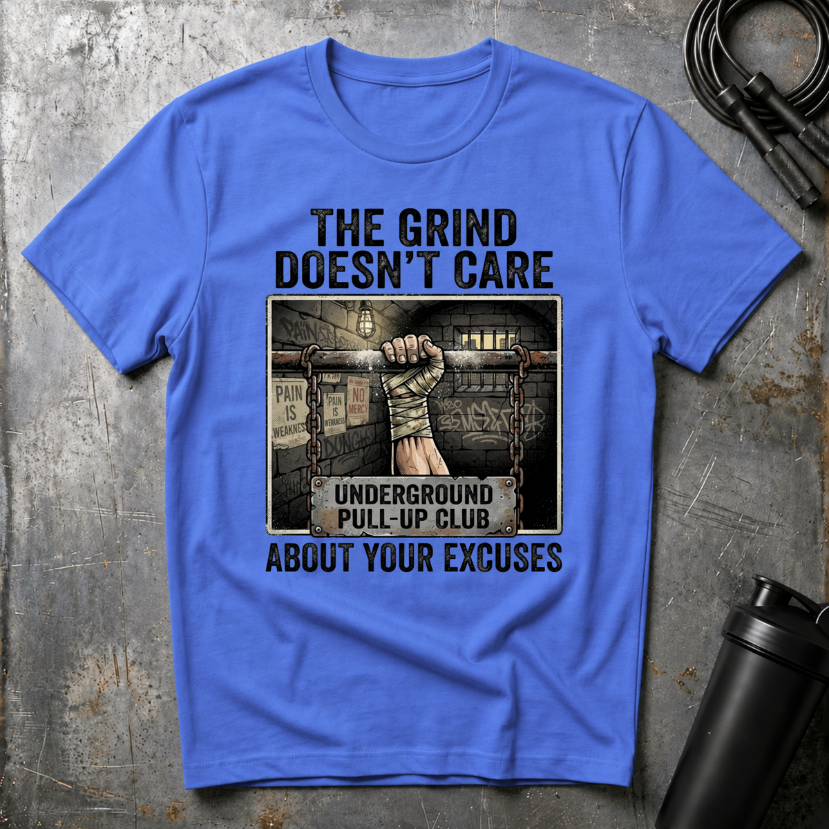 THE GRIND DOESN'T CARE ABOUT YOUR EXCUSES T-Shirt