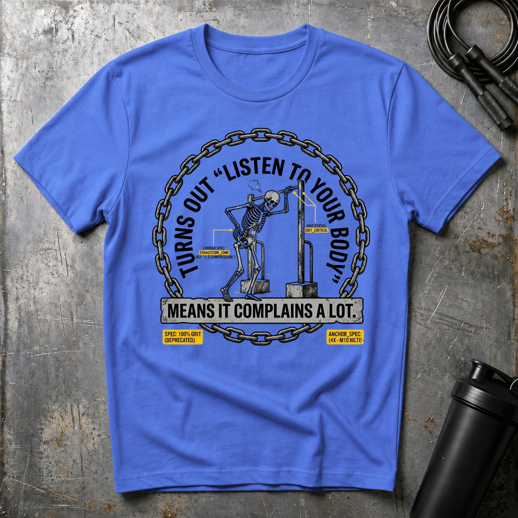 Listen To Your Body T-Shirt