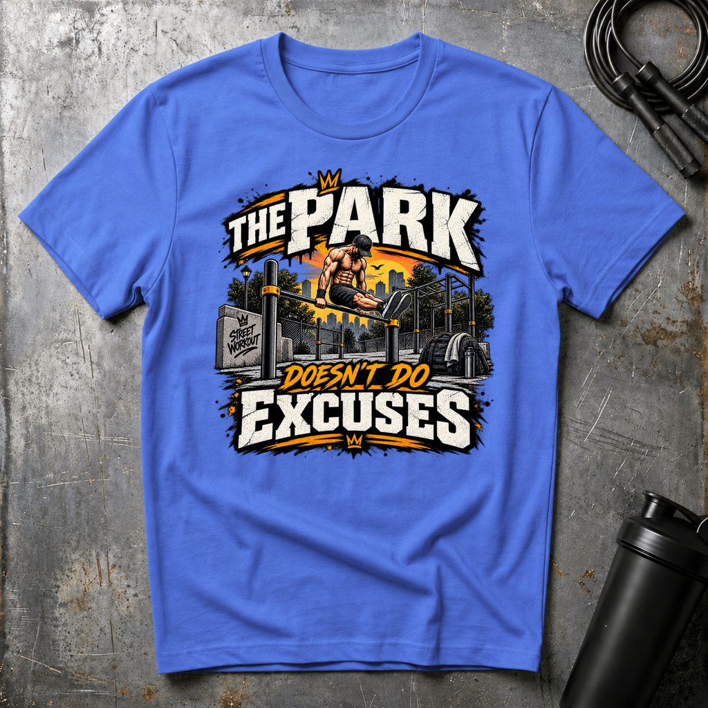 THE PARK DOESN'T DO EXCUSES T-Shirt