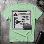 Gym DLC? T-Shirt