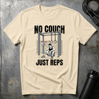 NO COUCH JUST REPS T-Shirt