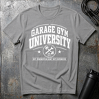GARAGE GYM UNIVERSITY WHEN EVER RENT GOT EXPENSIVE T-Shirt