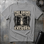 THE GRIND DOESN'T CARE T-Shirt