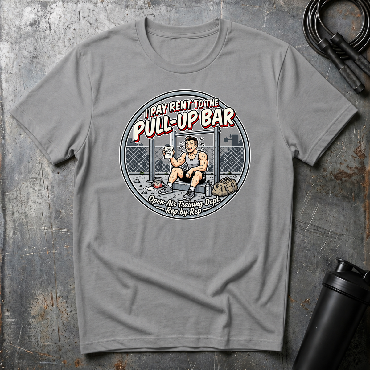 I PAY RENT TO THE PULL-UP BAR T-Shirt