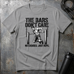 THE BARS DON'T CARE T-Shirt