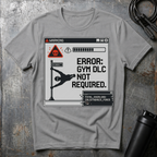 Gym DLC? T-Shirt