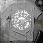 RICH IN REPS BROKE IN CASH T-Shirt