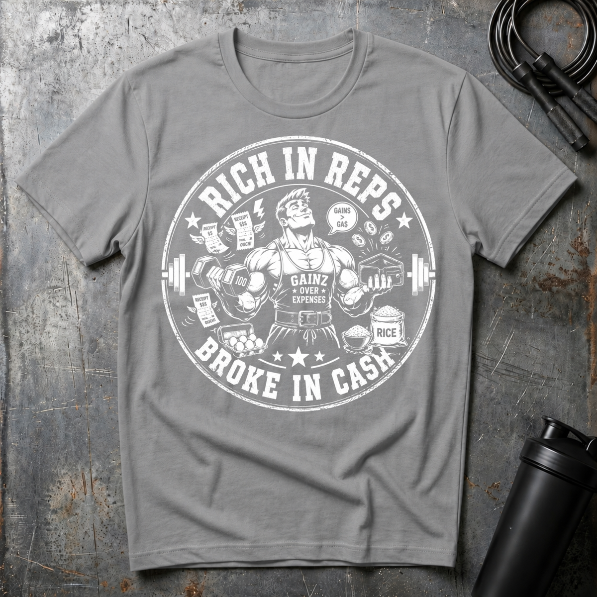 RICH IN REPS BROKE IN CASH T-Shirt