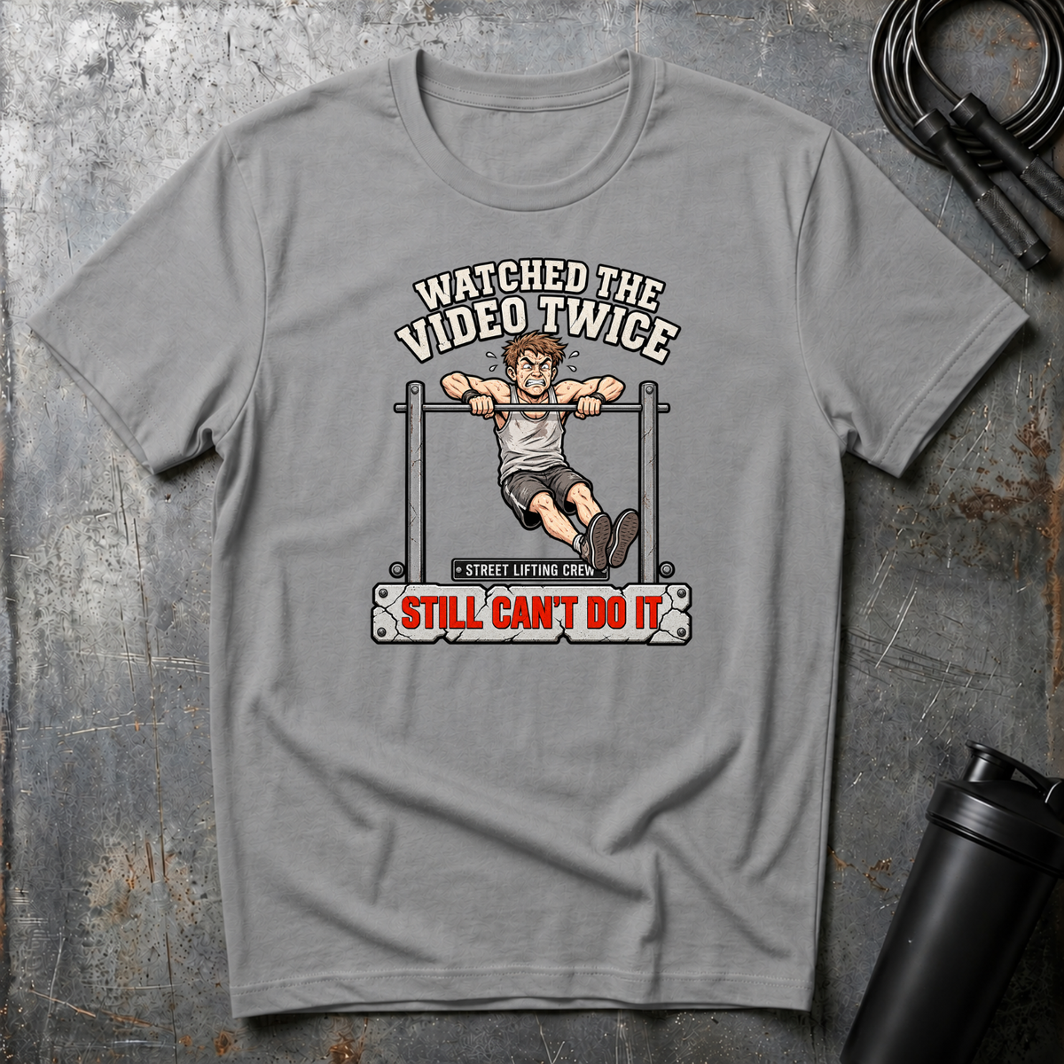 WATCHED THE VIDEO TWICE STILL CAN`T DO IT T-Shirt