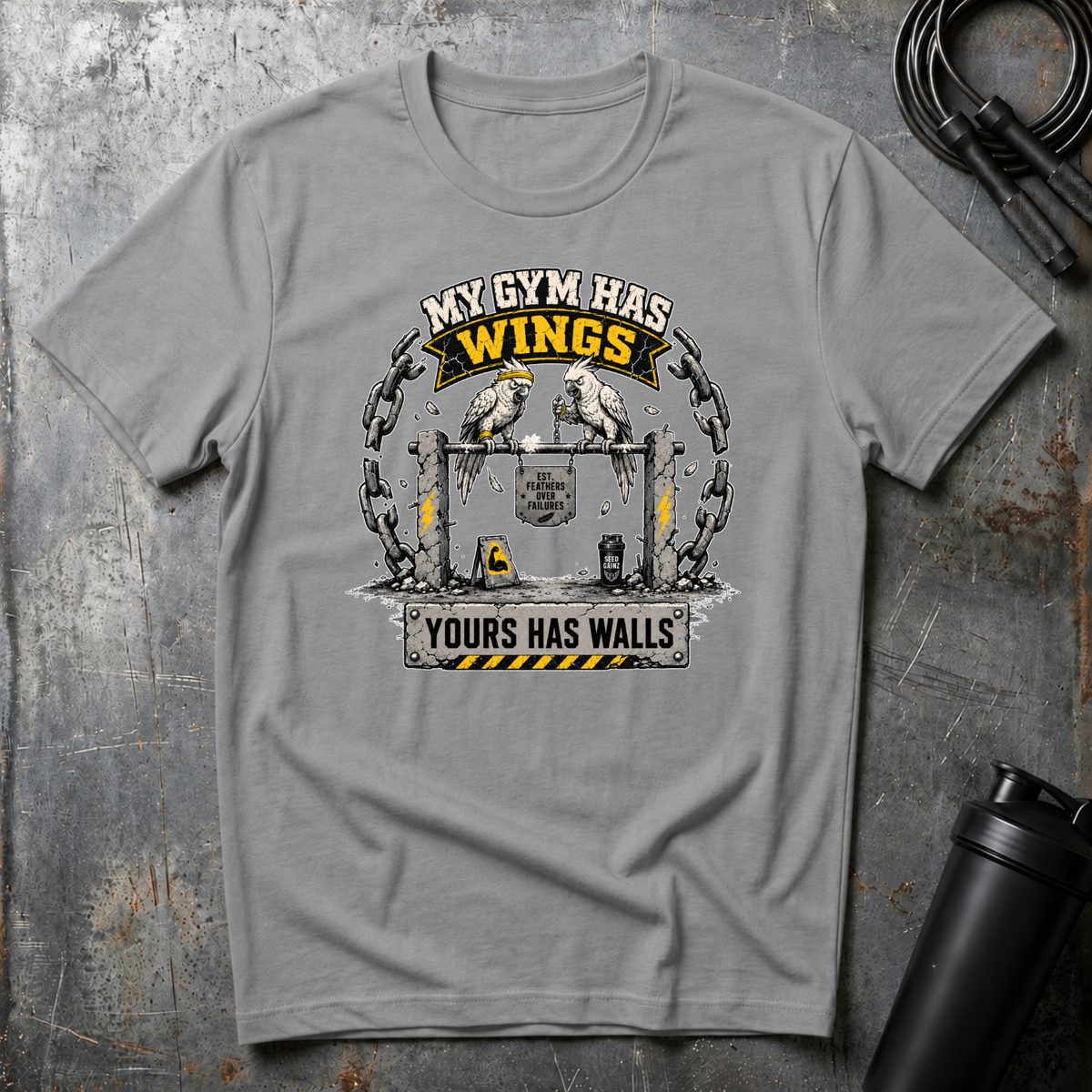 MY GYM HAS WINGS YOURS HAS WALLS T-Shirt