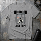 NO COUCH JUST REPS T-Shirt