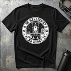 NO MEMBERSHIP NO MERCY T-Shirt