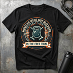 In The Free Trial T-Shirt