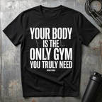 Your body T-Shirt