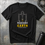 RESISTANCE PROVIDED BY EARTH T-Shirt
