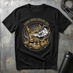 Every Move Builds You T-Shirt