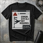 Gym DLC? T-Shirt