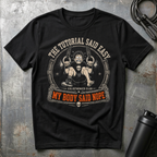 THE TUTORIAL SAID EASY T-Shirt