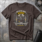 MY GYM HAS WINGS YOURS HAS WALLS T-Shirt