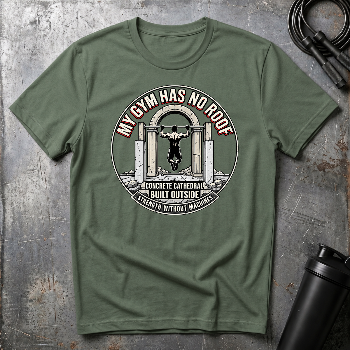 MY GYM HAS NO ROOF CONCRETE CATHEDRAL T-Shirt
