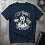 I LIFT THINGS I FOUND IN THE GARAGE T-Shirt