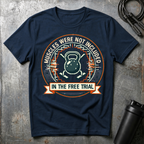 In The Free Trial T-Shirt