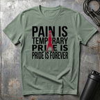 PAIN IS TEMPORARY T-Shirt
