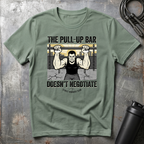 THE BAR DOESN'T NEGOTIATE T-Shirt
