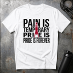 PAIN IS TEMPORARY T-Shirt